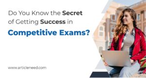 Do You Know The Secret Of Getting Success In Competitive Exams