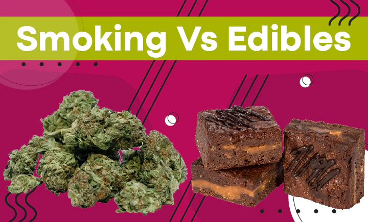 Eating Edibles vs Smoking Weed